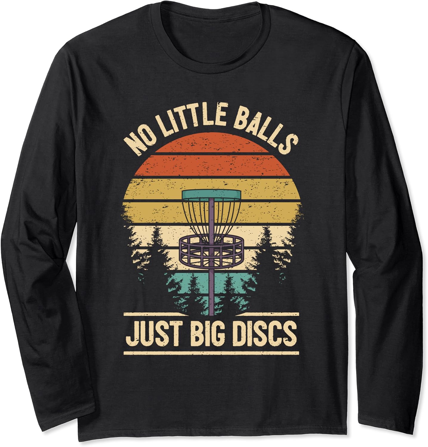 Funny Disc Golf Player Joke I No Little Balls Just Big Discs Long